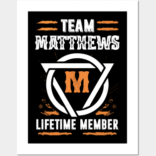 Team Matthews Lifetime Member Gift T-shirt Surname Last Name Posters and Art